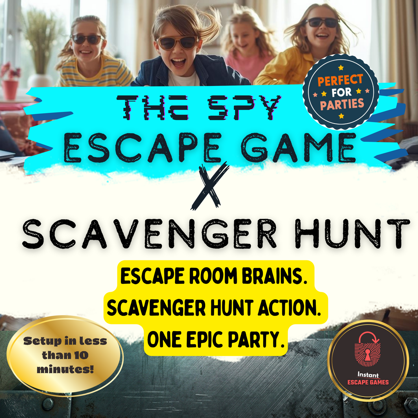 A group of kids having an epic birthday party playing the Spy Escape Game and Scavenger Hunt. The graphic highlights a 10-minute setup, combining escape room brains with scavenger hunt action.