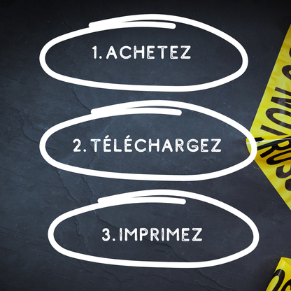 Les trois étapes simples pour jouer à ce jeu d'évasion maison : Achetez, téléchargez, imprimez. L'activité pour fête d'anniversaire idéale pour adultes, garantissant une soirée réussie sans aucune préparation.