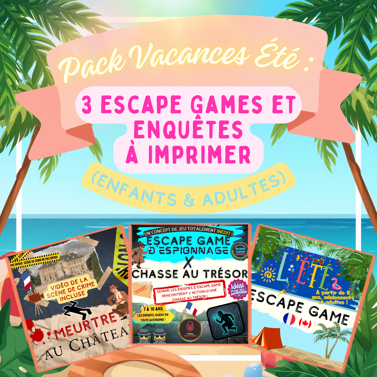 Pack vacances été comprenant 3 jeux à imprimer : escape game espion, chasse au trésor et enquête policière pour adultes.